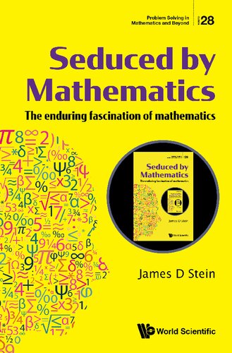Seduced by Mathematics: The Enduring Fascination of Mathematics (PDF/EPUB Version)