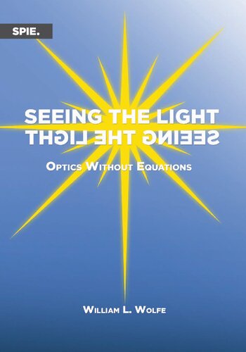Seeing the Light Optics Without Equations (PDF/EPUB Version)