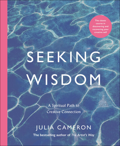 Seeking Wisdom: A Spiritual Path to Creative Connection (PDF/EPUB Version)