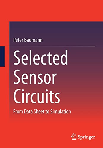 Selected Sensor Circuits: From Data Sheet to Simulation (PDF/EPUB Version)