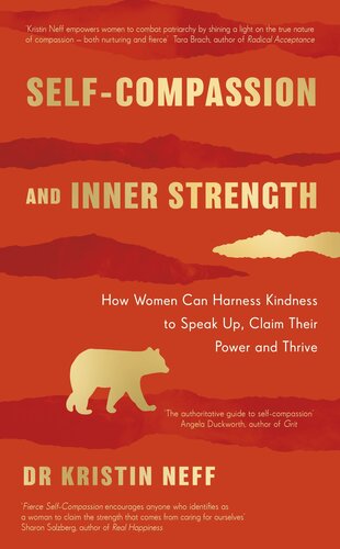 Self-compassion and inner strength: How women can harness kindness to speak up, claim their power and thrive (PDF/EPUB Version)