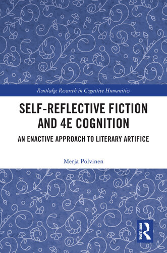 Self-Reflective Fiction and 4E Cognition (PDF/EPUB Version)