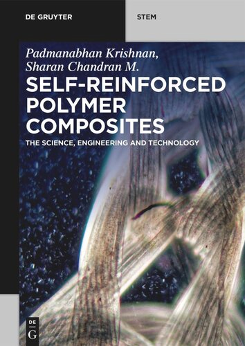 Self-Reinforced Polymer Composites: The Science, Engineering and Technology (PDF/EPUB Version)
