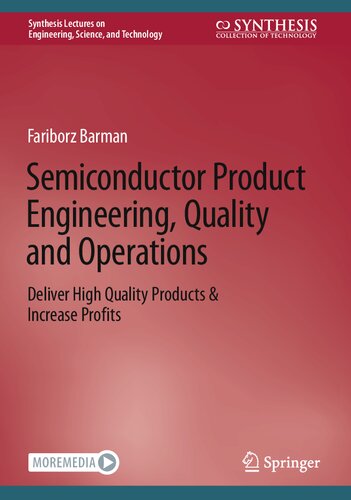 Semiconductor Product Engineering, Quality and Operations: Deliver High Quality Products & Increase Profits (PDF/EPUB Version)
