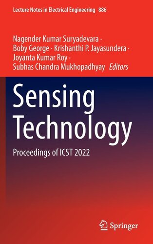 Sensing Technology: Proceedings of ICST 2022 (Lecture Notes in Electrical Engineering, 886) (PDF/EPUB Version)