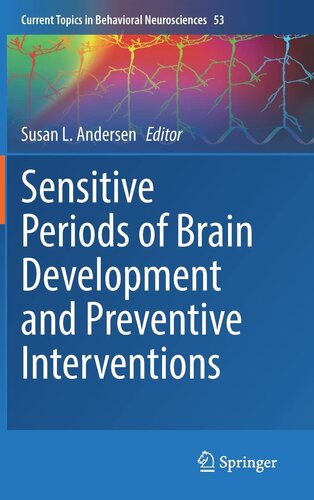 Sensitive Periods of Brain Development and Preventive Interventions (Current Topics in Behavioral Neurosciences, 53) (PDF/EPUB Version)