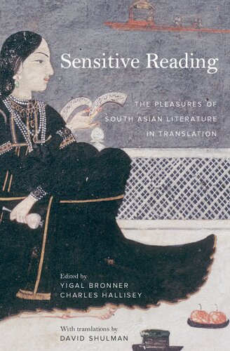 Sensitive Reading: The Pleasures of South Asian Literature in Translation (PDF/EPUB Version)