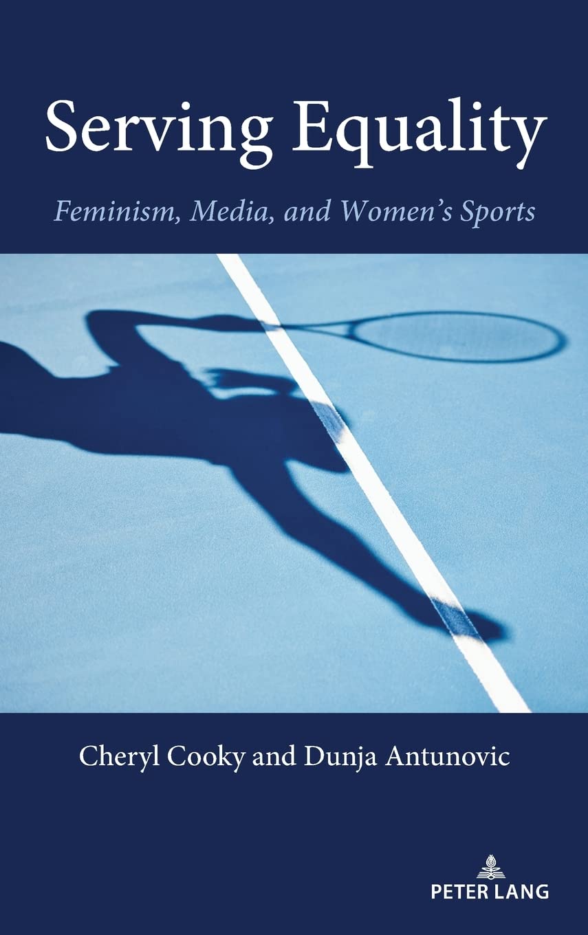 Serving Equality: Feminism, Media, and Women's Sports (PDF/EPUB Version)