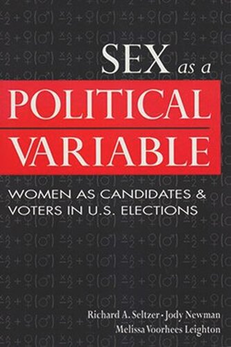 Sex as a Political Variable: Women as Candidates and Voters in U.S. Elections (PDF/EPUB Version)