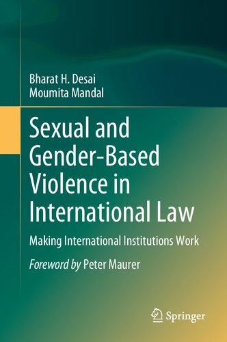 Sexual and Gender-Based Violence in International Law: Making International Institutions Work (PDF/EPUB Version)