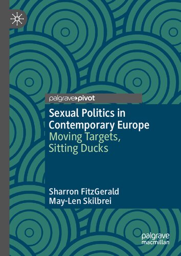 Sexual Politics in Contemporary Europe: Moving Targets, Sitting Ducks (PDF/EPUB Version)
