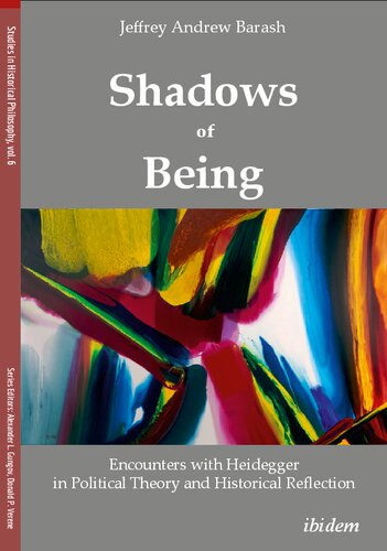 Shadows of Being: Encounters with Heidegger in Political Theory and Historical Reflection (PDF/EPUB Version)