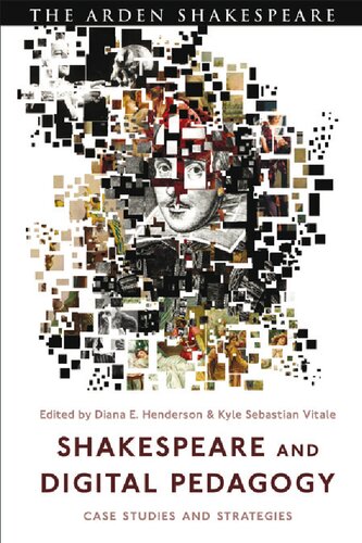 Shakespeare and Digital Pedagogy: Case Studies and Strategies (PDF/EPUB Version)