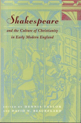 Shakespeare and the Culture of Christianity in Early Modern England (PDF/EPUB Version)