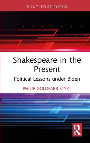 Shakespeare in the Present Political Lessons under Biden (PDF/EPUB Version)