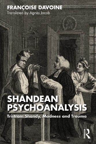 Shandean Psychoanalysis: Tristram Shandy, Madness and Trauma (PDF/EPUB Version)