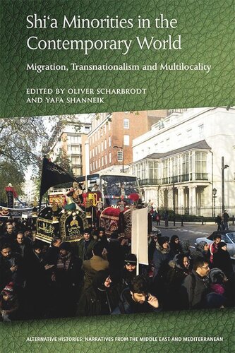 Shi’a Minorities in the Contemporary World: Migration, Transnationalism and Multilocality (PDF/EPUB Version)