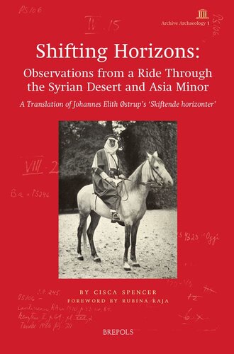 Shifting Horizons: Observations from a Ride Through the Syrian Desert and Asia Minor: a Translation of Johannes Elith Ostrup's 'skiftende Horizonter' (PDF/EPUB Version)