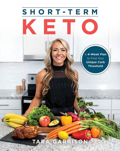 Short-Term Keto: A 4-Week Plan to Find Your Unique Carb Threshold (PDF/EPUB Version)