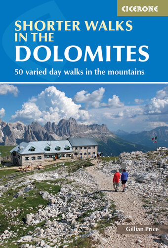 Shorter Walks in the Dolomites: 50 varied day walks in the mountains (PDF/EPUB Version)