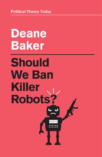 Should We Ban Killer Robots? (PDF/EPUB Version)