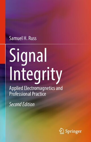 Signal Integrity: Applied Electromagnetics and Professional Practice (PDF/EPUB Version)