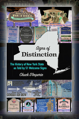 Signs of Distinction: The History of New York State as Told by 51 Welcome Signs (PDF/EPUB Version)