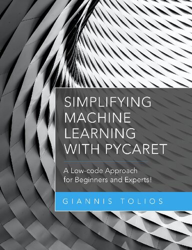 Simplifying Machine Learning with PyCaret (PDF/EPUB Version)