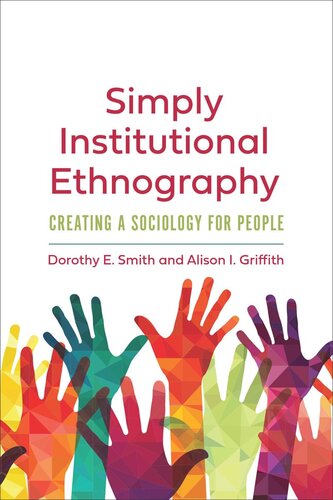 Simply Institutional Ethnography: Creating a Sociology for People (PDF/EPUB Version)