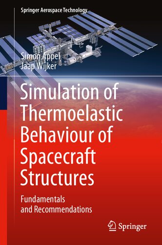 Simulation of thermoelastic behaviour of spacecraft structures : fundamentals and recommendations (PDF/EPUB Version)