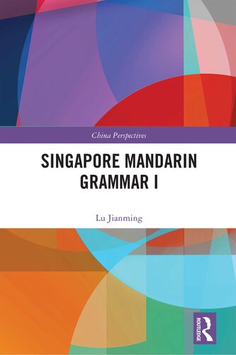 Singapore Mandarin Grammar I (China Perspectives) (PDF/EPUB Version)