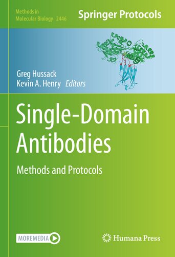 Single-Domain Antibodies: Methods and Protocols (Methods in Molecular Biology, 2446) (PDF/EPUB Version)