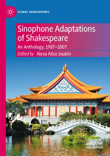 Sinophone Adaptations of Shakespeare: An Anthology, 1987-2007 (PDF/EPUB Version)