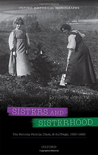 Sisters and Sisterhood: The Kenney Family, Class, and Suffrage, 1890-1965 (PDF/EPUB Version)