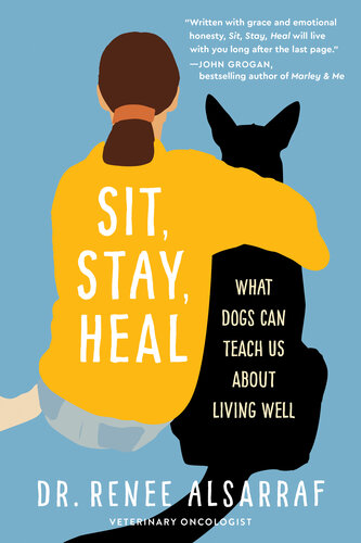 Sit, Stay, Heal: What Dogs Can Teach Us About Living Well (PDF/EPUB Version)