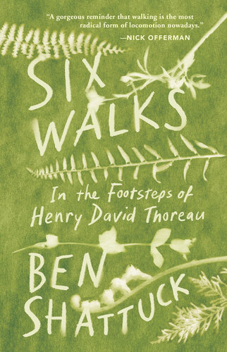 Six Walks: In the Footsteps of Henry David Thoreau (PDF/EPUB Version)