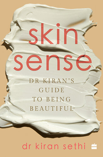 SKIN SENSE: Dr. Kiran's Guide to Being Beautiful (PDF/EPUB Version)