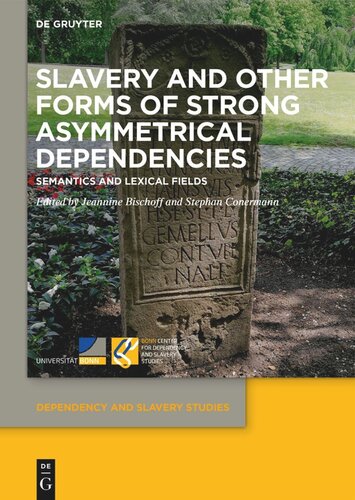 Slavery and Other Forms of Strong Asymmetrical Dependencies: Semantics and Lexical Fields (PDF/EPUB Version)