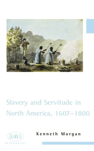 Slavery and Servitude in North America, 1607-1800 (PDF/EPUB Version)