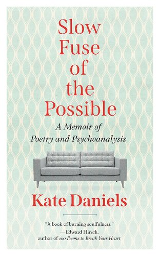 Slow Fuse of the Possible: A Memoir of Poetry and Psychoanalysis (PDF/EPUB Version)