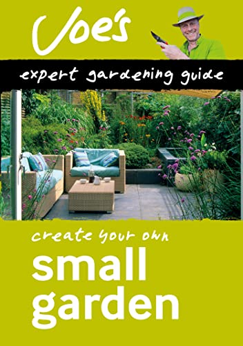 Small Garden: Create your own green space with this expert gardening guide (PDF/EPUB Version)