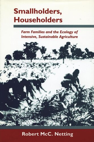 Smallholders, Householders: Farm Families and the Ecology of Intensive, Sustainable Agriculture (PDF/EPUB Version)