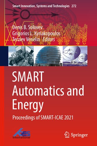 SMART Automatics and Energy: Proceedings of SMART-ICAE 2021 (Smart Innovation, Systems and Technologies, 272) (PDF/EPUB Version)