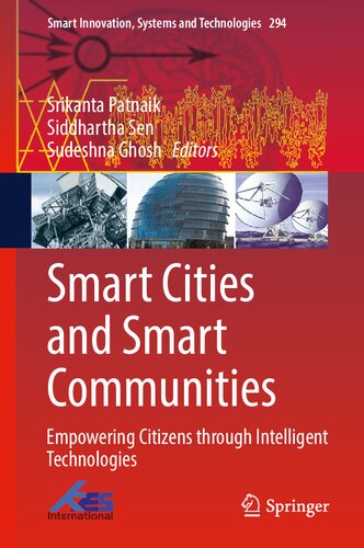 Smart Cities and Smart Communities: Empowering Citizens through Intelligent Technologies (Smart Innovation, Systems and Technologies, 294) (PDF/EPUB Version)