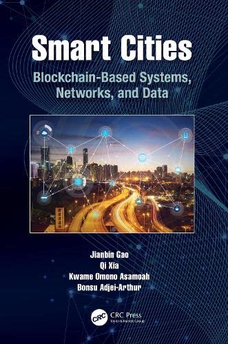 Smart Cities: Blockchain-Based Systems, Networks, and Data (PDF/EPUB Version)