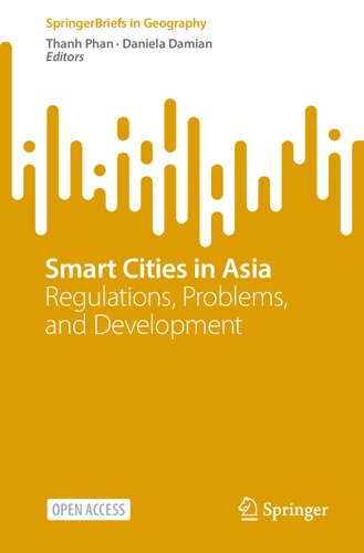 Smart Cities in Asia: Regulations, Problems, and Development (SpringerBriefs in Geography) (PDF/EPUB Version)