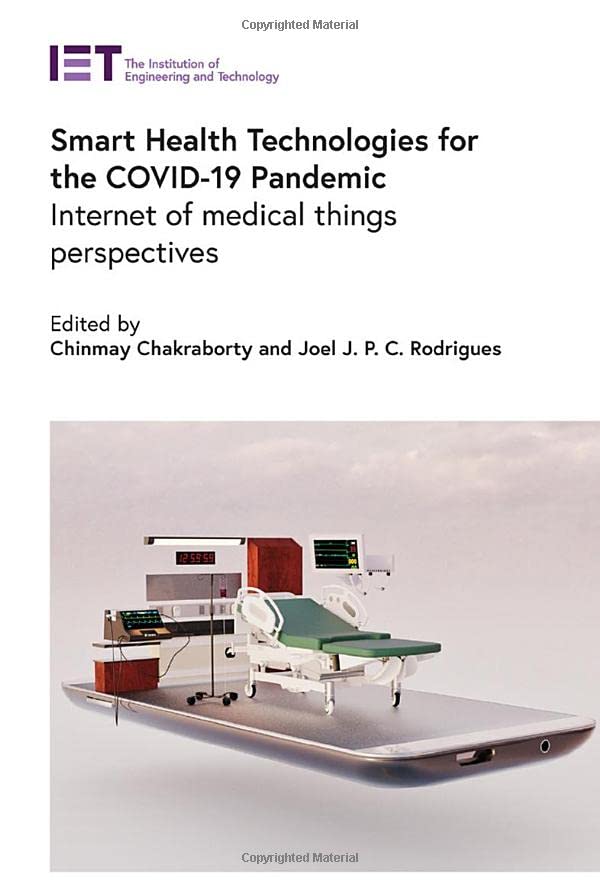 Smart Health Technologies for the COVID-19 Pandemic: Internet of medical things perspectives (PDF/EPUB Version)