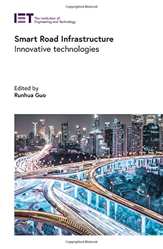Smart Road Infrastructure: Innovative technologies (PDF/EPUB Version)