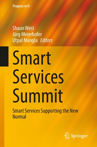 Smart Services Summit: Smart Services Supporting the New Normal (Progress in IS) (PDF/EPUB Version)