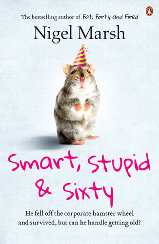 Smart, Stupid and Sixty (PDF/EPUB Version)